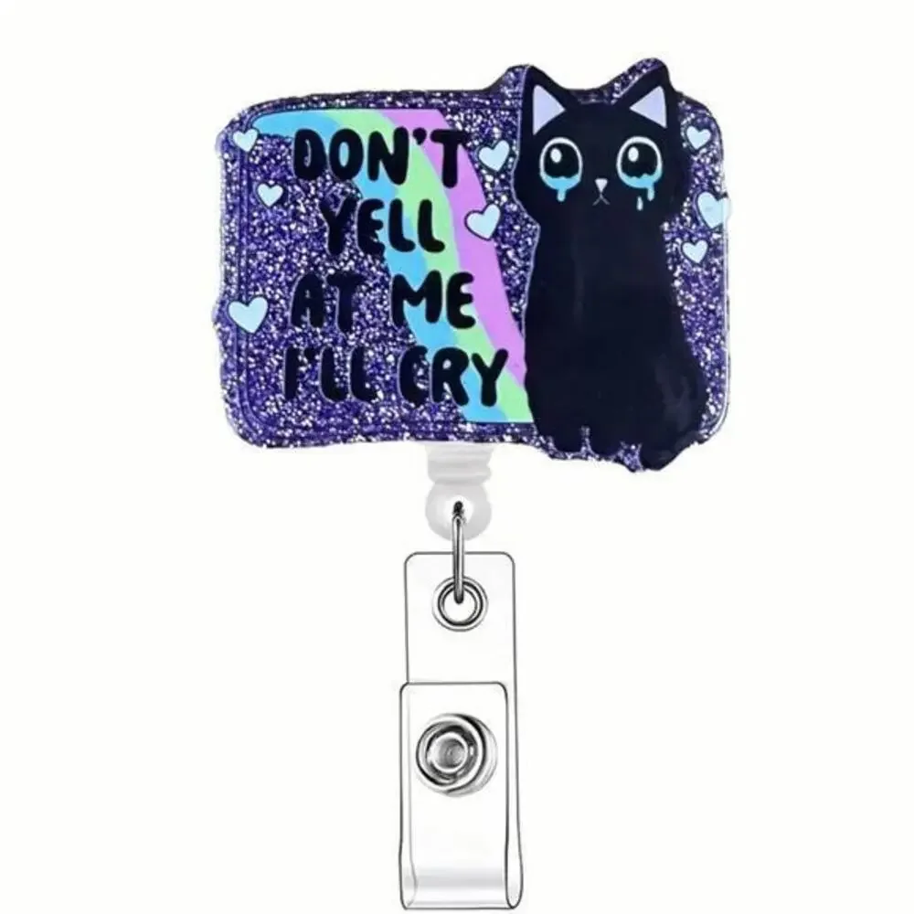 Badge Reel - Glitter Black Cat Don’t Yell At Me, Rainbow ID Card Holder, Kitty